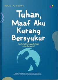 Image of Tuhan, Maaf Aku Kurang Bersyukur